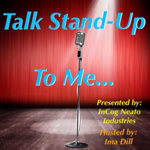 Talk Stand-Up To Me