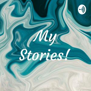 My Stories!