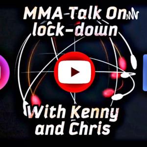 MMA talk on lockdown