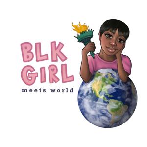 BLK Girl Meets World