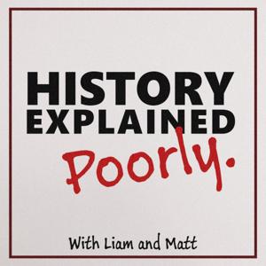 History Explained Poorly