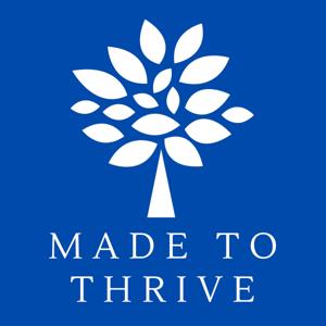 Made to Thrive