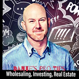 Dante's Pro Tips: Best Real Estate Path For Success