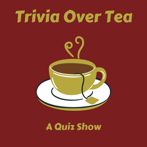 Trivia Over Tea