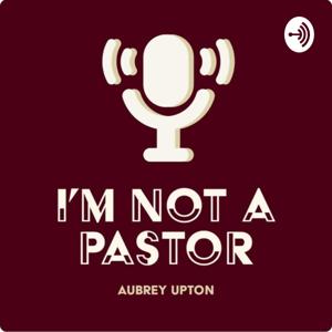 I'm Not A Pastor