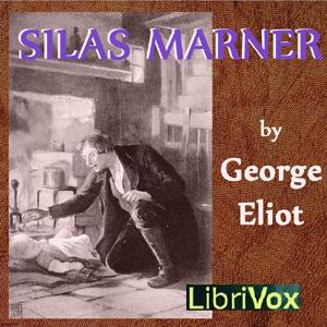 Silas Marner (version 2) by George Eliot (1819 - 1880)