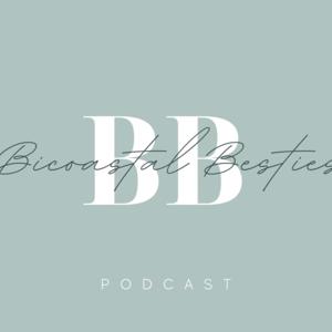 Bicoastal Besties
