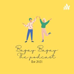 Bagay Bagay: The Podcast