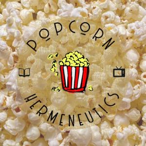 Popcorn Hermeneutics