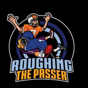 Roughing the Passer(NFL Podcast)