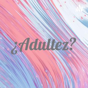 ¿Adultez?