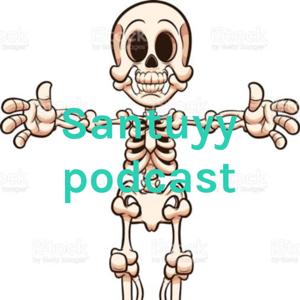 Santuyy podcast