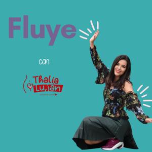 Fluye con Thalía Luján