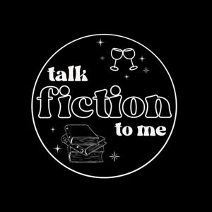 Talk Fiction To Me