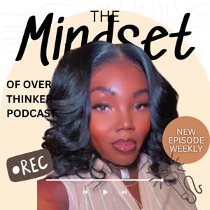 The Mindset of Overthinker