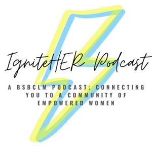 IgniteHer Podcast