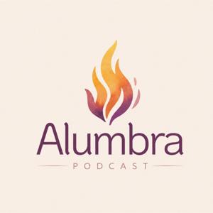 Alumbra Podcast