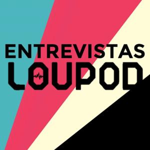 Entrevistas Loupod