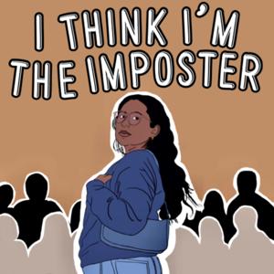 I Think I'm The Imposter