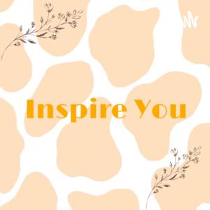 Inspire You