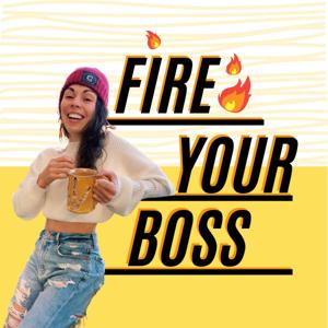 Fire Your Boss