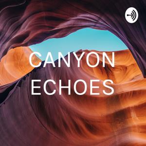 CANYON ECHOES