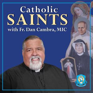 Catholic Saints with Fr. Dan