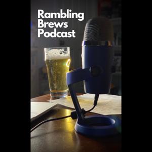 Rambling Brews Podcast