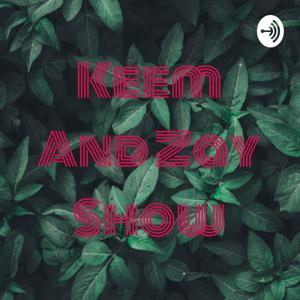 Keem And Zay Show