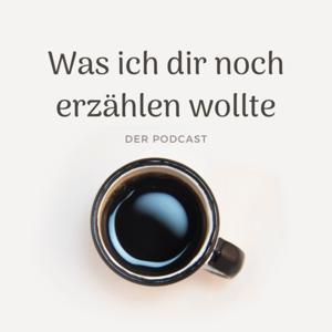 Was ich dir noch erzählen wollte