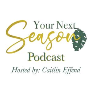 Your Next Season Podcast