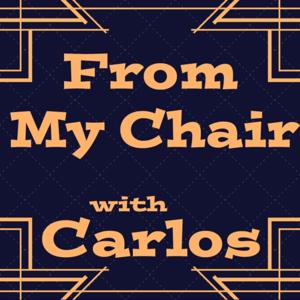 From My Chair with Carlos