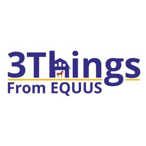 3Things From EQUUS