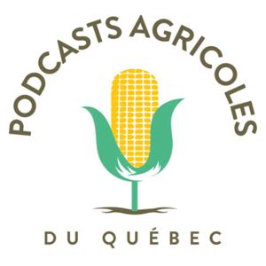 Podcasts Agricoles du Québec by Christian Dionne, producteur agricole