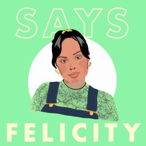 Says Felicity