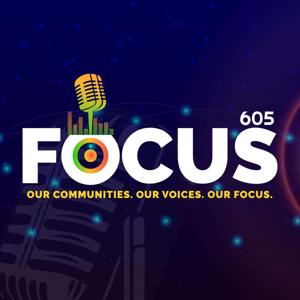 Focus605 Podcast