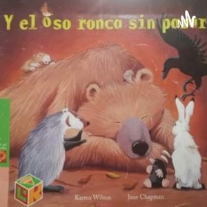 Y el oso ronca sin parar...Cuentos para dormir.