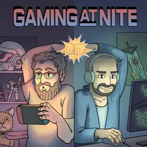 Gaming At Nite Podcast