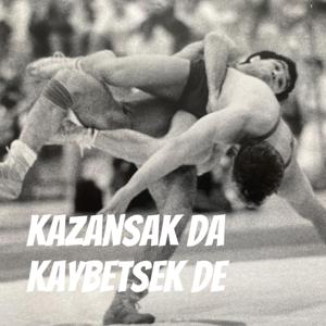 Kazansak da Kaybetsek de