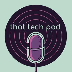 That Tech Pod