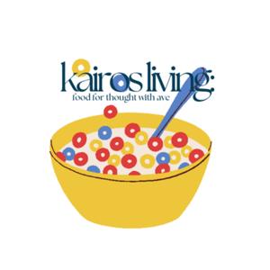 Kairos Living: Food for Thought