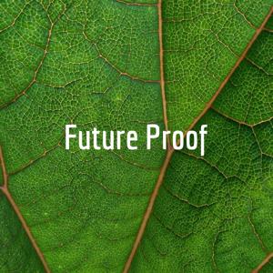 Future Proof - The Road to Zero