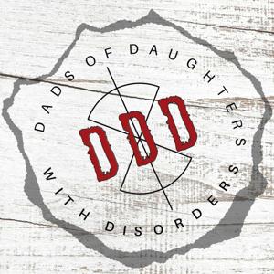 Dads of Daughters with Disorders (DDD)