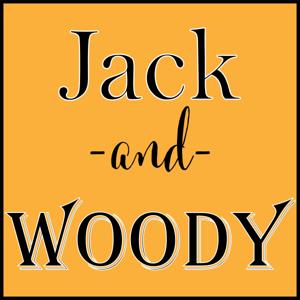 Jack and Woody