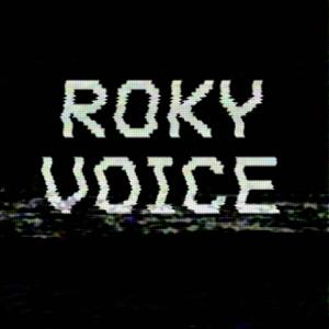 ROKY VOICE