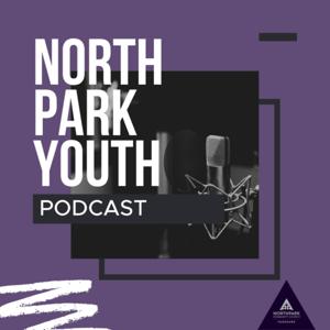 North Park Youth Podcast