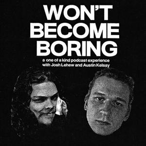 Won't Become Boring