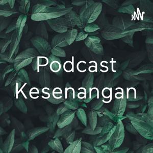 Podcast Kesenangan