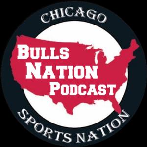 Bulls Nation Podcast