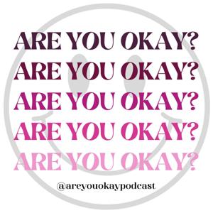 Are You Okay?